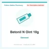 Betonil N Oint 10g – ointment
