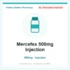 Mercefex 500mg Injection