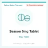 Season 5mg Tablet