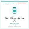 Titan 250mg Injection [IV]